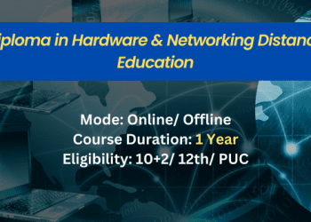 Diploma in Hardware & Networking Distance Education Admission 2025 | Eligibility, Jobs & Fee