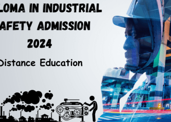 Diploma In Industrial Safety Admission 2024