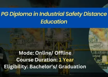 PG Diploma in Industrial Safety Distance Education