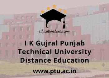 I K Gujral Punjab Technical University Distance Education